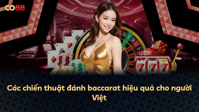Các chiến thuật đánh baccarat hiệu quả cho người Việt