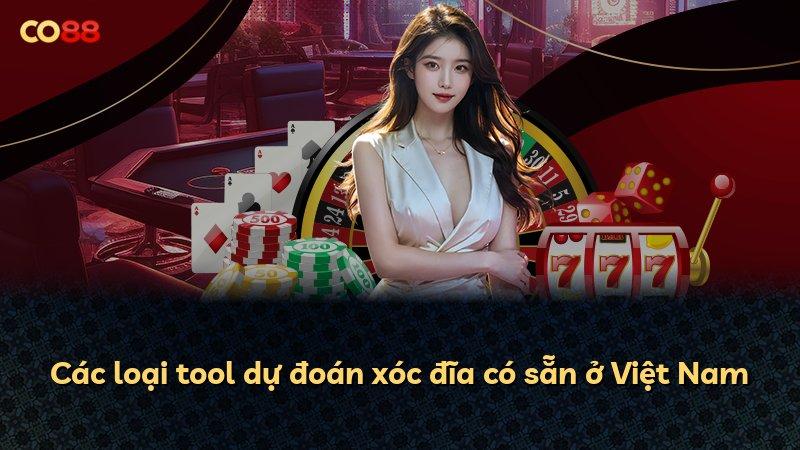Các loại tool dự đoán xóc đĩa có sẵn ở Việt Nam