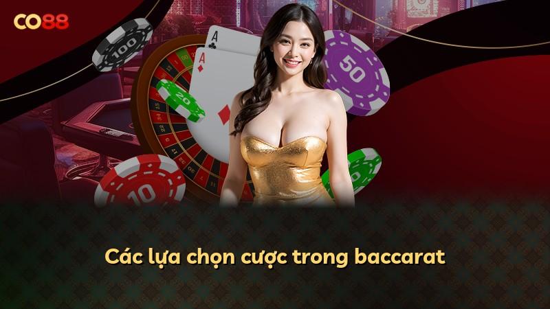 Các lựa chọn cược trong baccarat