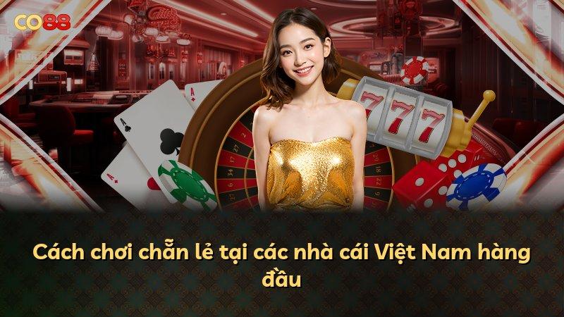 Cách chơi chẵn lẻ tại các nhà cái Việt Nam hàng đầu