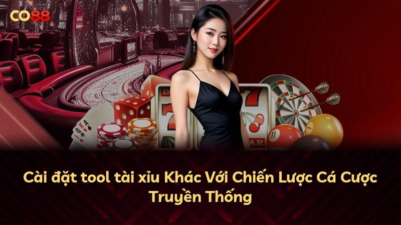 Cài đặt tool tài xỉu Khác Với Chiến Lược Cá Cược Truyền Thống