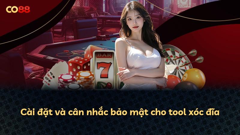 Cài đặt và cân nhắc bảo mật cho tool xóc đĩa