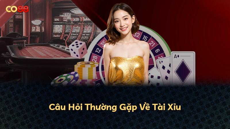 Câu Hỏi Thường Gặp Về Tài Xỉu