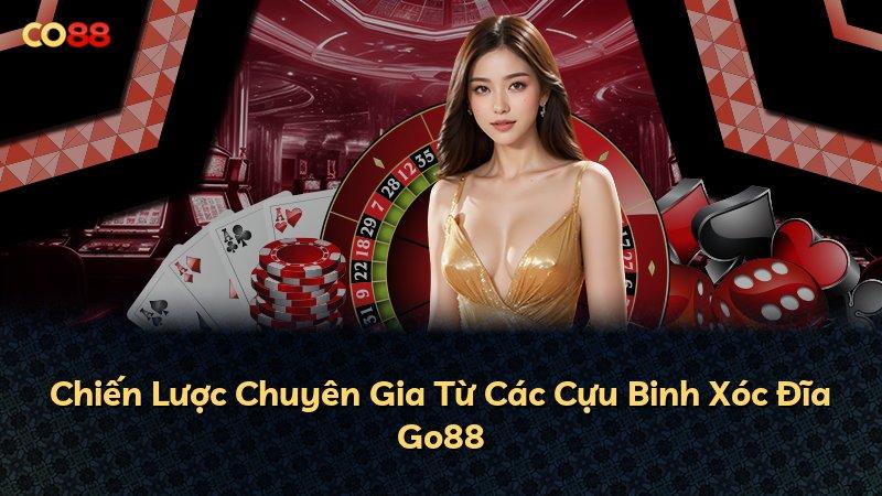 Chiến Lược Chuyên Gia Từ Các Cựu Binh Xóc Đĩa Go88