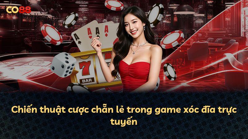 Chiến thuật cược chẵn lẻ trong game xóc đĩa trực tuyến