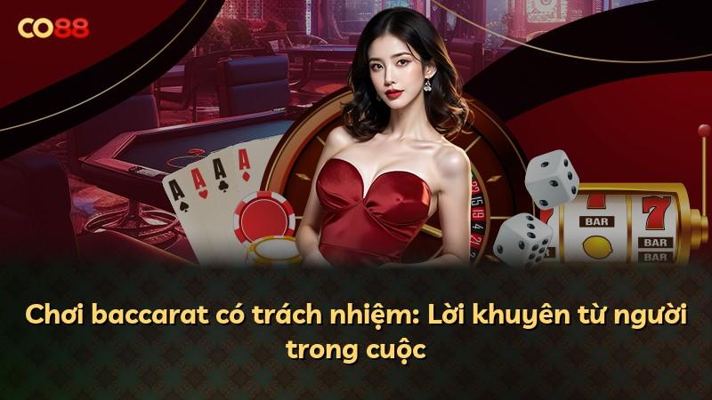 Chơi baccarat có trách nhiệm: Lời khuyên từ người trong cuộc