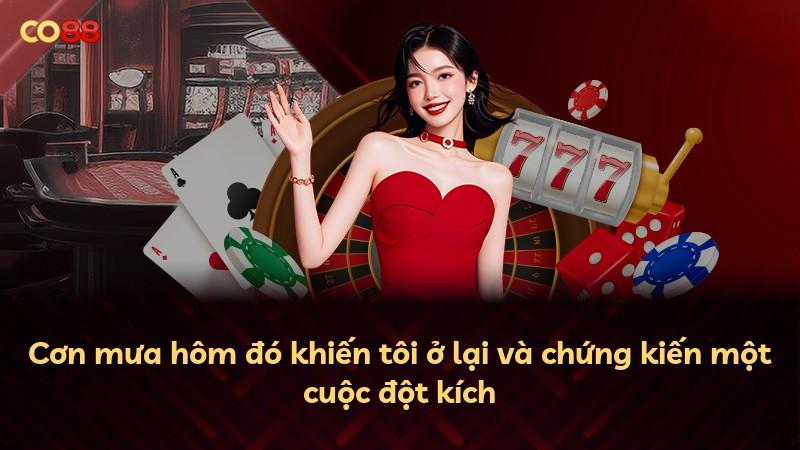 Cơn mưa hôm đó khiến tôi ở lại và chứng kiến một cuộc đột kích
