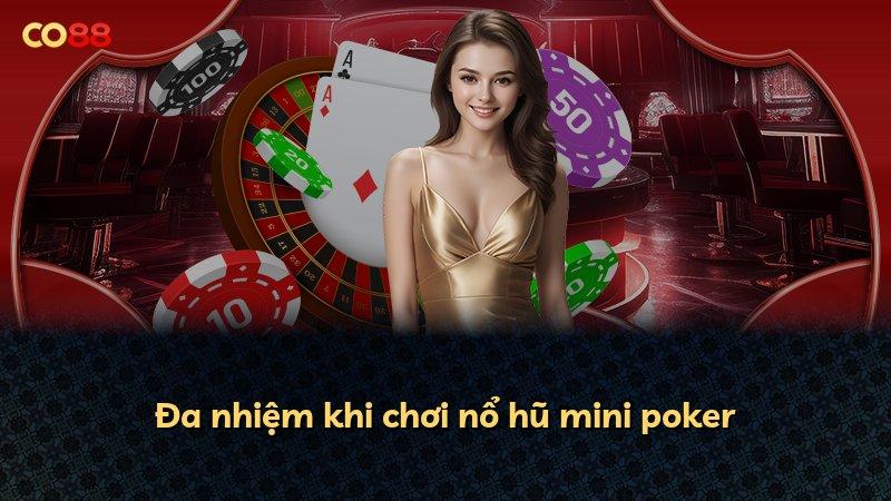 Đa nhiệm khi chơi nổ hũ mini poker