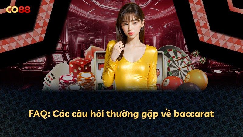 FAQ: Các câu hỏi thường gặp về baccarat