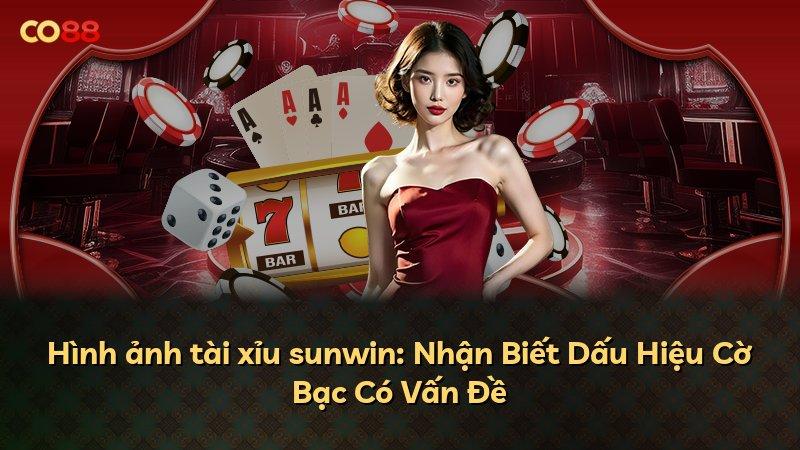 Hình ảnh tài xỉu sunwin: Nhận Biết Dấu Hiệu Cờ Bạc Có Vấn Đề