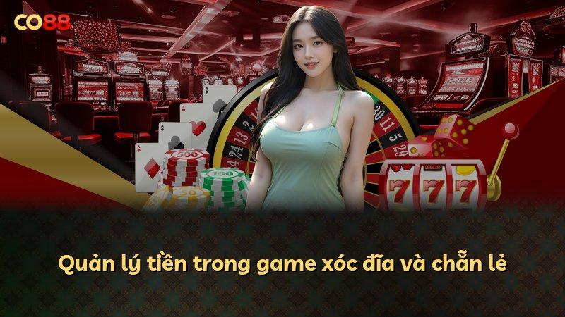 Quản lý tiền trong game xóc đĩa và chẵn lẻ