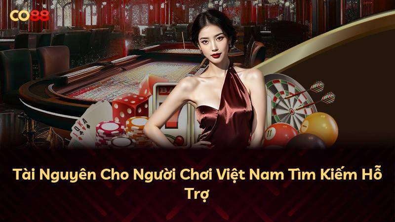Tài Nguyên Cho Người Chơi Việt Nam Tìm Kiếm Hỗ Trợ