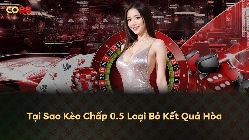 Tại Sao Kèo Chấp 0.5 Loại Bỏ Kết Quả Hòa