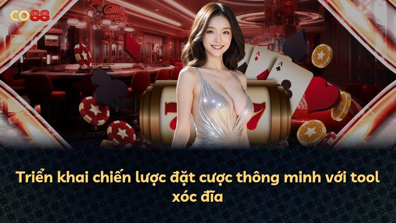 Triển khai chiến lược đặt cược thông minh với tool xóc đĩa