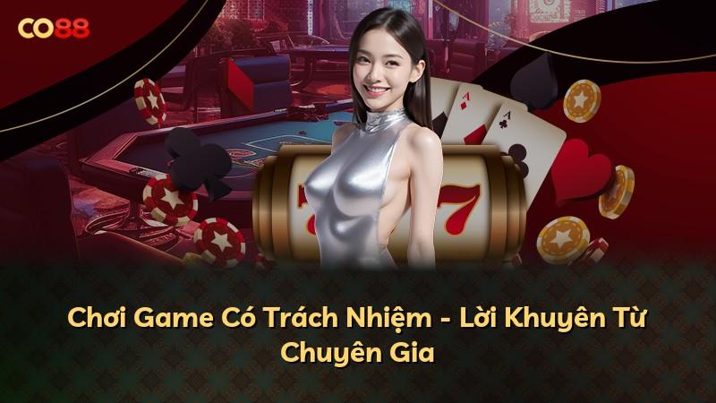 Chơi Game Có Trách Nhiệm - Lời Khuyên Từ Chuyên Gia